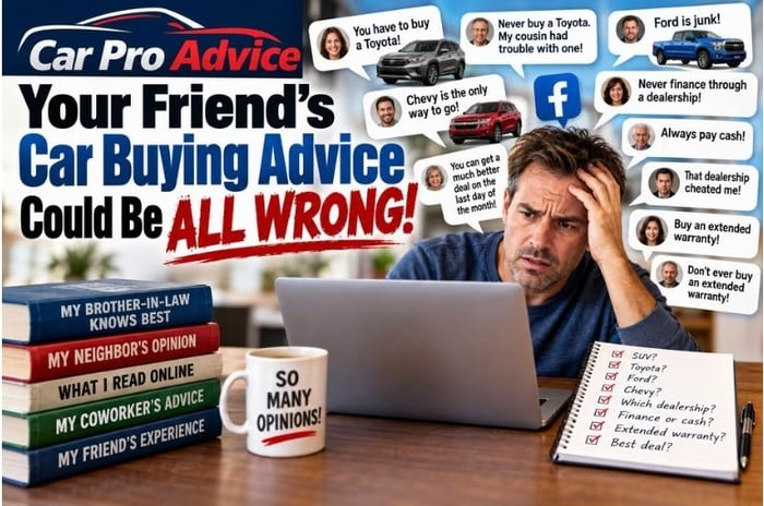Your Friend’s Car Buying Advice Could Be ALL WRONG!